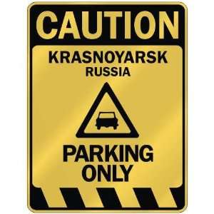   CAUTION KRASNOYARSK PARKING ONLY  PARKING SIGN RUSSIA 