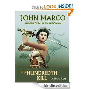   Hundredth Kill   A Short Story John Marco  Kindle Store