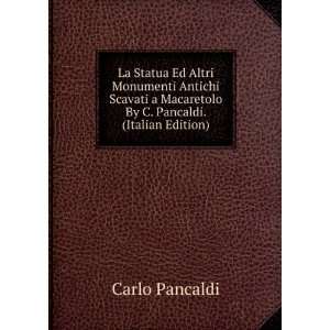   Macaretolo By C. Pancaldi. (Italian Edition) Carlo Pancaldi Books
