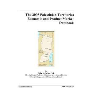 The 2005 Palestinian Territories Economic and Product Market Databook 