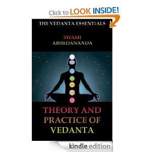 Theory And Practice Of Vedanta (The Vedanta Essentials) Swami 