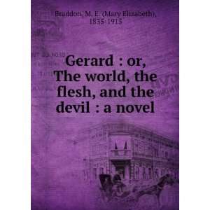  Gerard  or, The world, the flesh, and the devil  a novel 