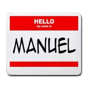  HELLO my name is MANUEL Mousepad