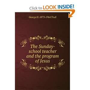  The Sunday school teacher and the program of Jesus George 