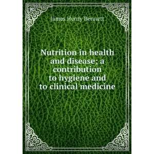  Nutrition in health and disease; a contribution to hygiene 