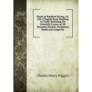   Premature Death and Longevity Charles Henry Piggott 