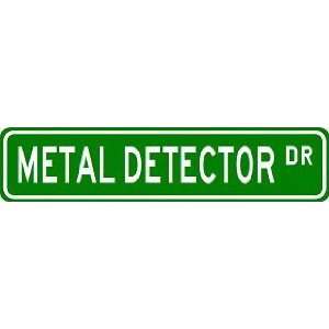  METAL DETECTOR Street Sign ~ Custom Street Sign   Aluminum 