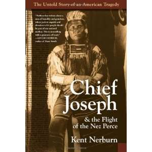  Chief Joseph & the Flight of the Nez Perce The Untold 