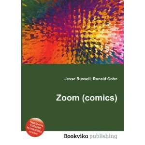  Zoom (comics) Ronald Cohn Jesse Russell Books