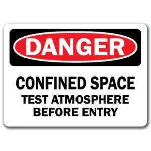   Confined Space Test Atmosphere Before Entry   10 x 14 OSHA Safety