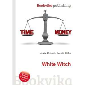  White Witch Ronald Cohn Jesse Russell Books