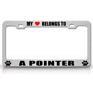 MY HEART BELONGS TO A POINTER Dog Pet Steel Metal Auto License Plate 