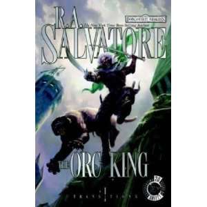  The Orc King (Forgotten Realms Transitions, Book 1) (Bk 