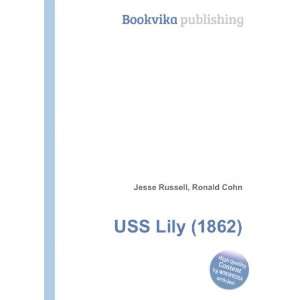 USS Lily (1862) Ronald Cohn Jesse Russell  Books