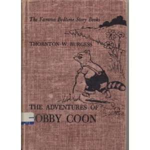    ADVENTURES OF BOBBY COON, THE, #17 Bedtime Story Books Books