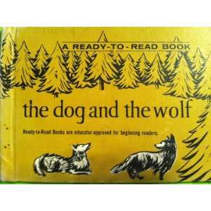  The Dog and the Wolf A Ready to Read Book Annie Decaprio 