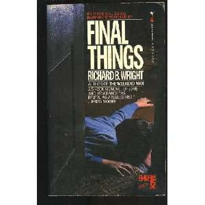  Final Things (9780770417079) Richard Wright Books