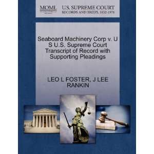 Seaboard Machinery Corp v. U S U.S. Supreme Court Transcript of Record 