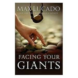 Facing Your Giants 1st (first) edition Text Only Max Lucado  