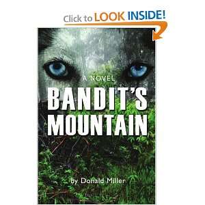  Bandits Mountain (9780595448630) Donald Miller Books