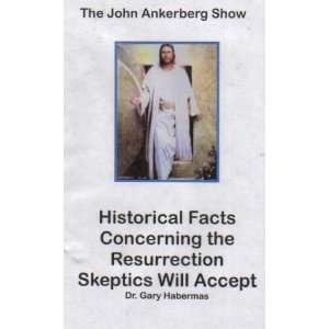  the Resurrection Skeptics Will Accept John Ankerberg Movies & TV