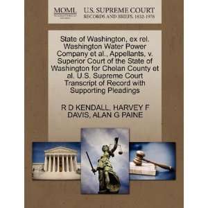   Chelan County et al.  of Record with Supporting Pleadings