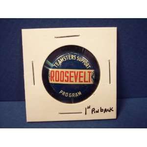  Roosevelt 1 inch pinback badge 