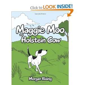  Maggie Moo the Holstein Cow (9781463406899) Morgan Rising 