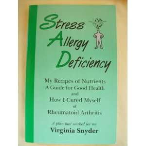   How I Cured Myself of Rheumatoid Arthritis Virginia Snyder Books