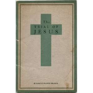 The trial of Jesus Harold Francis Branch  Books