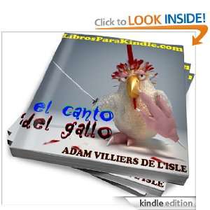 El canto del gallo [Translated] (Spanish Edition) Adam Villiers de L 