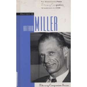  Readings on Arthur Miller  Literary Companion Series 