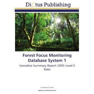  Forest Focus Monitoring Database System 1 Executive 