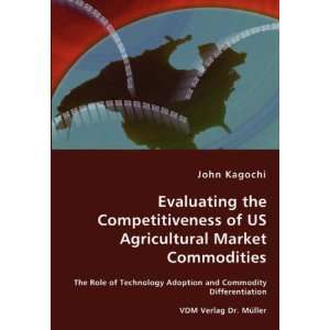 Evaluating the Competitiveness of US Agricultural Market 