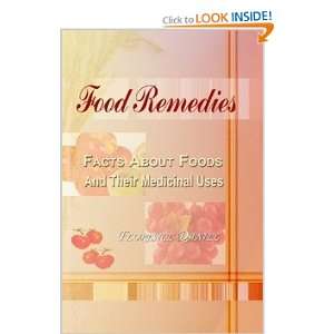  Food Remedies, Facts About Foods And Their Medicinal Uses 
