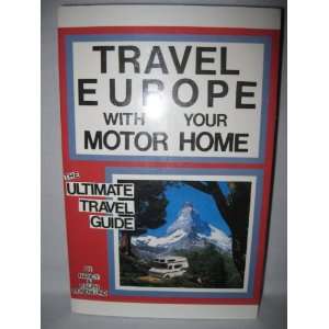  Travel Europe with your motor home (9781556051746) Nancy 