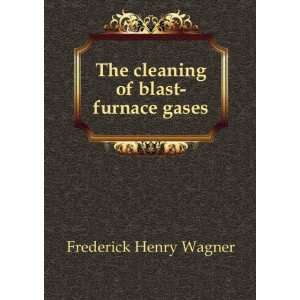  The cleaning of blast furnace gases, Frederick Henry 