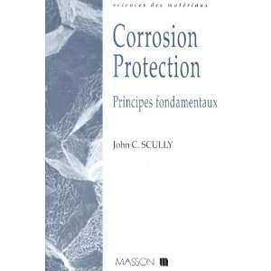  Corrosion Protection (9782225847776) J C Scully Books