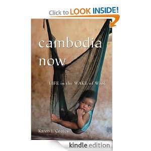 Cambodia Now Karen J. Coates  Kindle Store