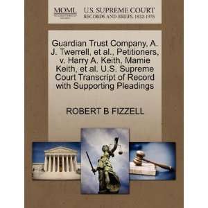  Guardian Trust Company, A. J. Twerrell, et al 