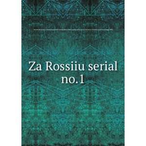  Za Rossiiu serial. no.1 (in Russian language) AndrÃ 