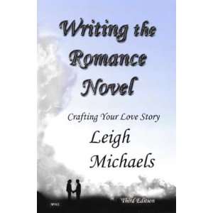  Writing the Romance Novel (9781892689085) Leigh Michaels 