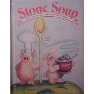  Stone Soup Hans Wilhelm, Marilytn Sapienza Books