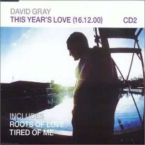  This Years Love, Pt. 2 David Gray Music