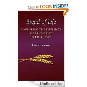   of Eucharist in Our Lives Louis Cameli  Kindle Store