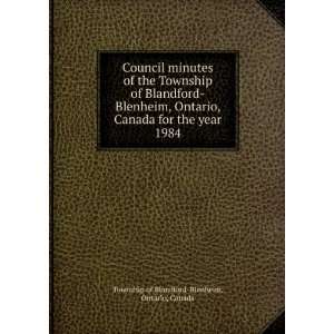  Council minutes of the Township of Blandford Blenheim, Ontario 