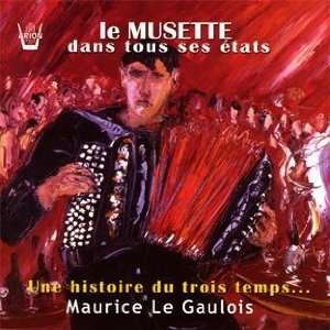  Le Musette Dans Tous Ses Etats Maurice Le Gaulois Music