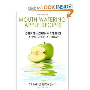 com Mouth Watering Apple Recipes Create Mouth Watering Apple Recipes 