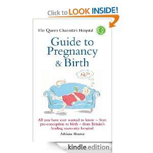 The Queen Charlottes Hospital Guide to Pregnancy & Birth (Positive 