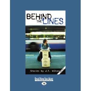 Behind The Lines (9781458762894) J. T. Wilson Books